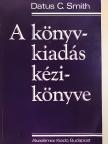 Barabás József - A könyvkiadás kézikönyve [antikvár]