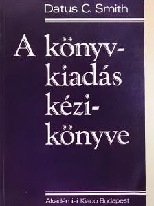 Barabás József - A könyvkiadás kézikönyve [antikvár]