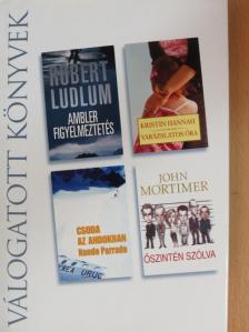 John Mortimer - Ambler figyelmeztetés/Varázslatos óra/Csoda az Andokban/Őszintén szólva [antikvár]