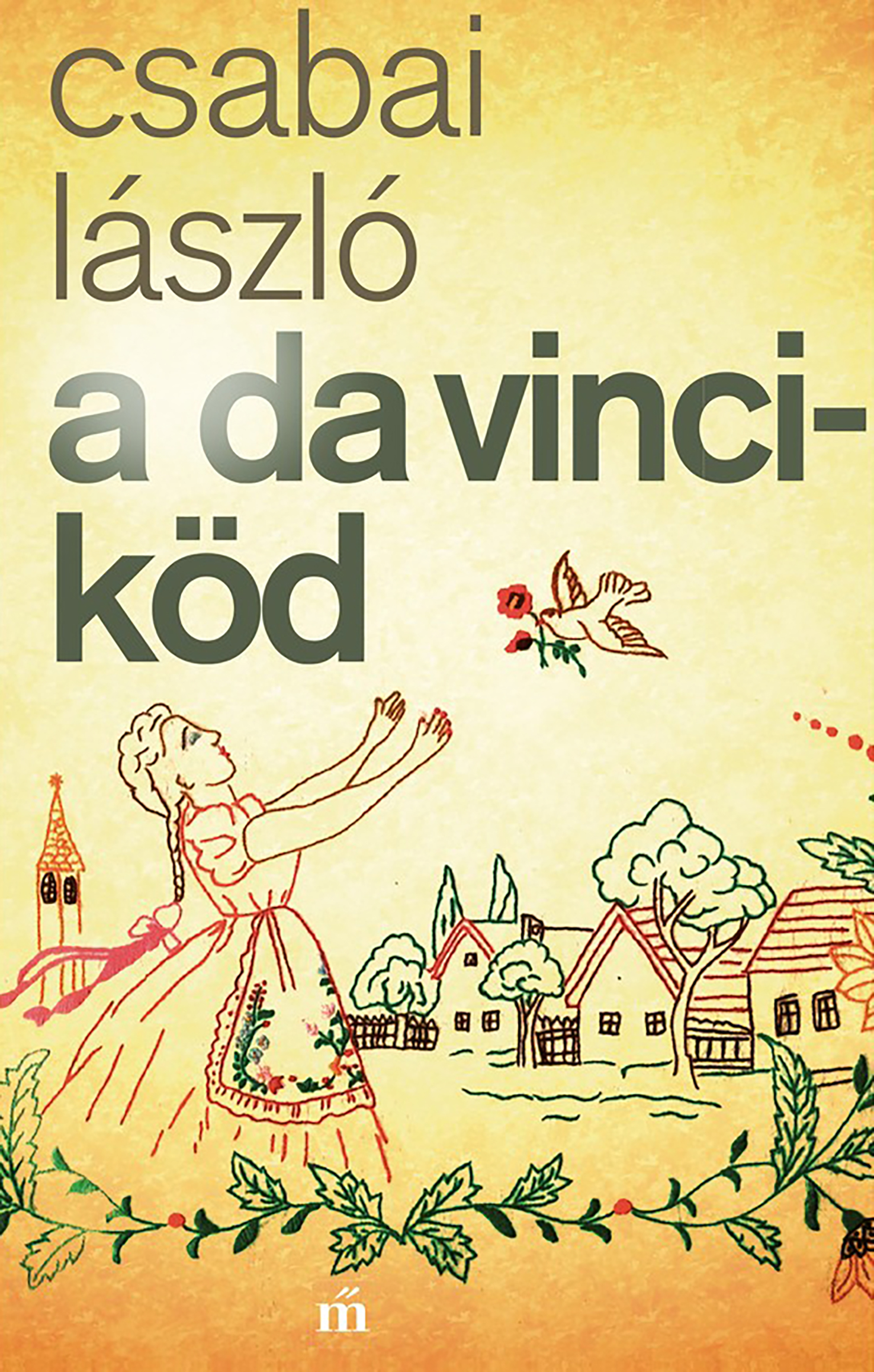 Csabai László - A Da Vinci-köd [eKönyv: epub, mobi]