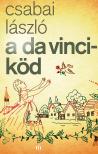 Csabai László - A Da Vinci-köd [eKönyv: epub, mobi]