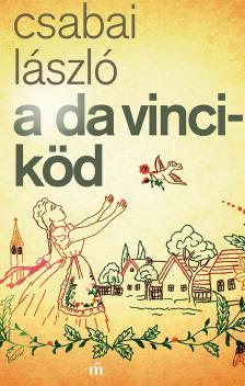Csabai László - A Da Vinci-köd [eKönyv: epub, mobi]