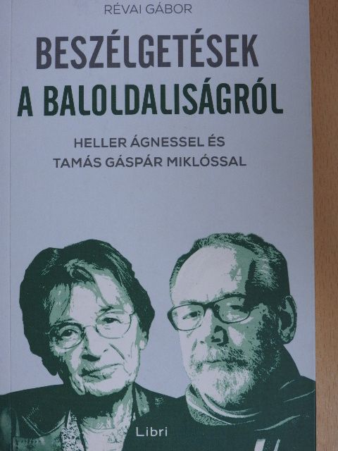 Révai Gábor - Beszélgetések a baloldaliságról [antikvár]