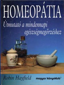 HAYFIELD, ROBIN - Homeopátia [antikvár]