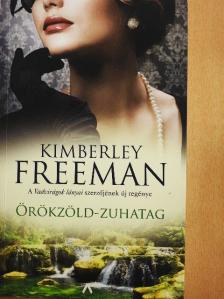 Kimberley Freeman - Örökzöld-zuhatag [antikvár]