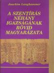 Joachim Langhammer - A Szentírás néhány igazságának rövid magyarázata [antikvár]