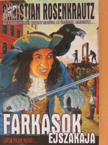 Christian Rosenkrautz - Farkasok éjszakája [antikvár]