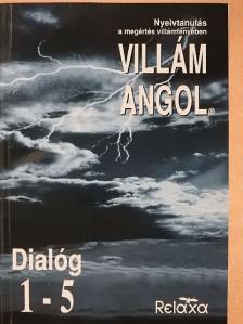 Dr. Dálnoki-Fésűs András - Villám Angol - Dialóg 1-5 [antikvár]