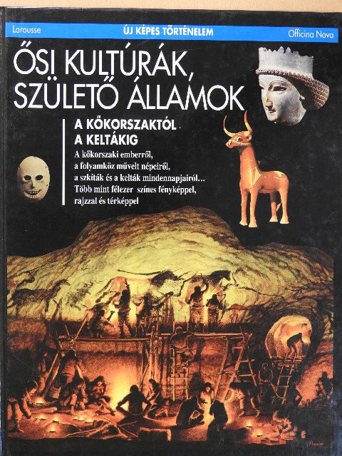 Béatrice André-Salvini - Ősi kultúrák, születő államok [antikvár]