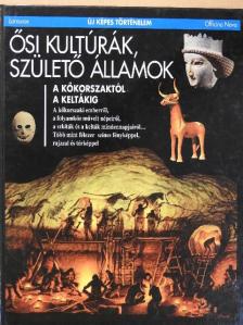 Béatrice André-Salvini - Ősi kultúrák, születő államok [antikvár]