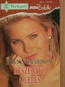 Dawn Stewardson - Részegítő ölelés [antikvár]