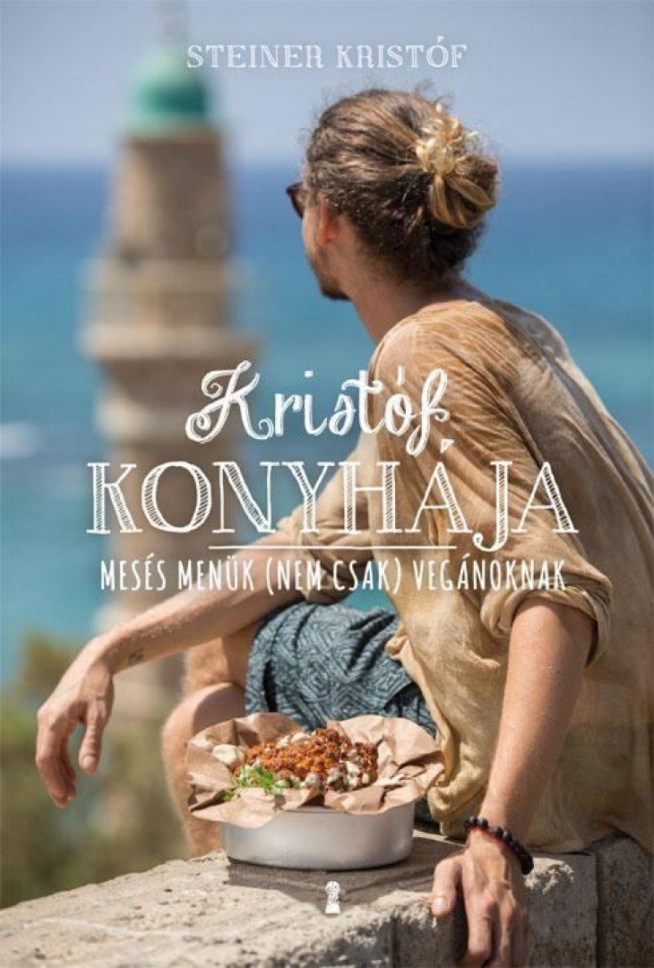Steiner Kristóf - Kristóf konyhája - Mesés menük (nem csak) vegánoknak [antikvár]