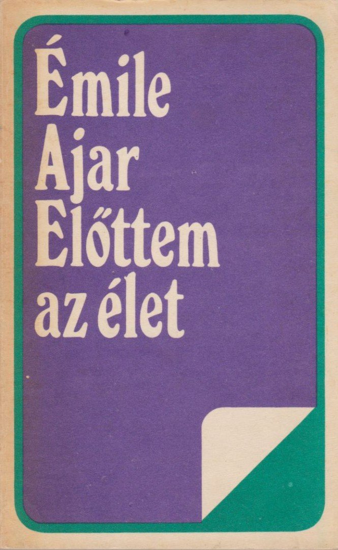 AJAR, ÉMILE - Előttem az élet [antikvár]