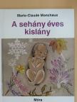 Marie-Claude Monchaux - A sehány éves kislány [antikvár]