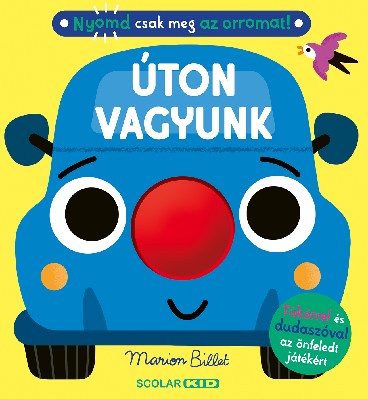 Marion Billet - Nyomd csak meg az orromat! Úton vagyunk