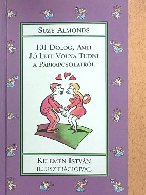 Suzy Almonds - 101 dolog, amit jó lett volna tudni a párkapcsolatról [antikvár]
