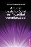 Simon-Székely Attila - A tudat pszichológiai és filozófiai vonatkozásai [eKönyv: epub, mobi]