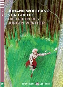 Johann Wolfgang Goethe - Die Leiden des jungen Werthers - Letölthető hanganyaggal