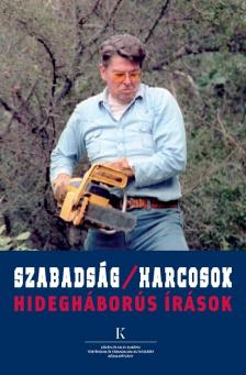Békés Márton - Szabadság/Harcosok- Hidegháborús írások