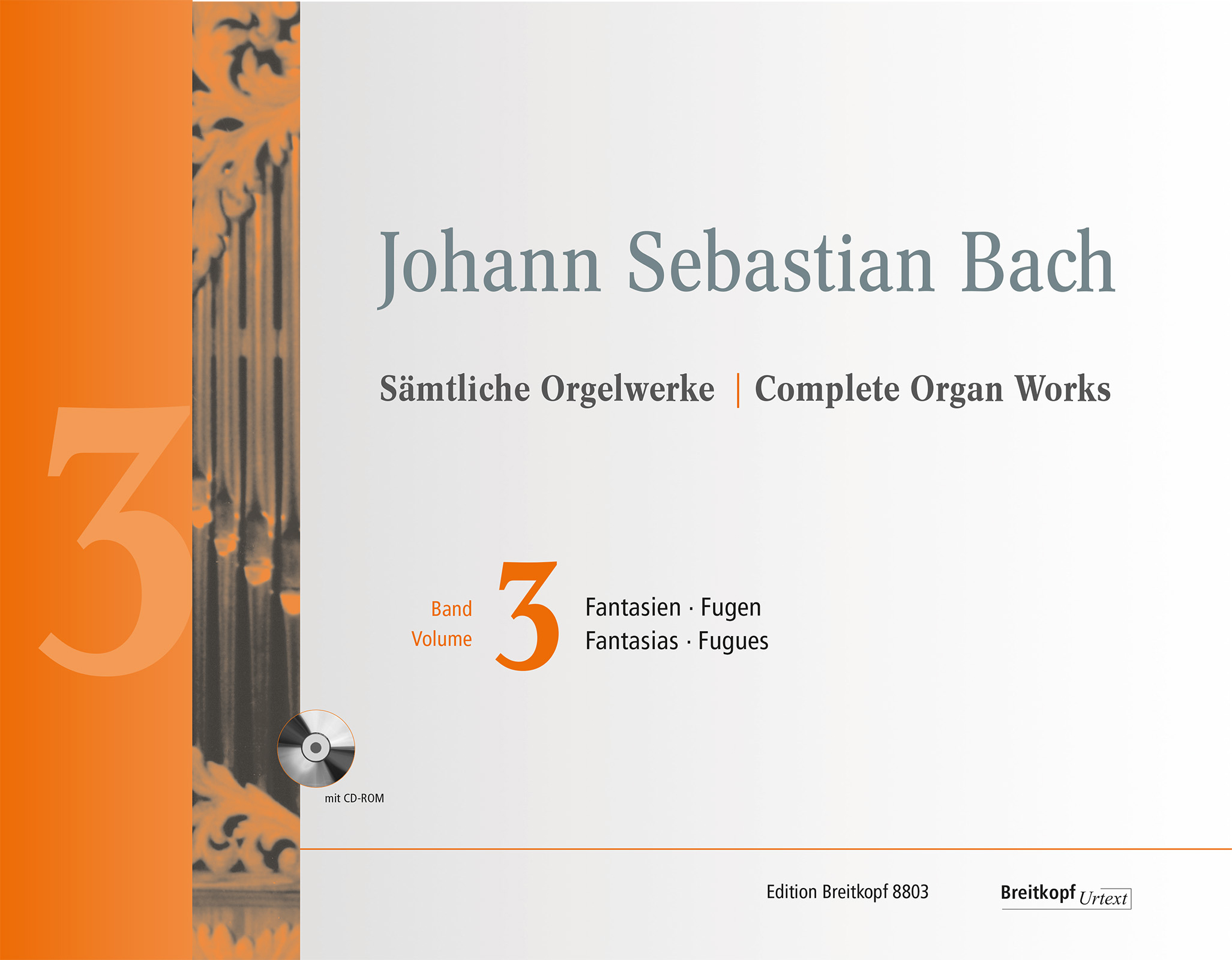 J. S. Bach - SAEMTLICHE ORGELWERKE BAND 3. FANTASIEN - FUGEN (MIT CD-ROM) (PETER DIRKSEN)