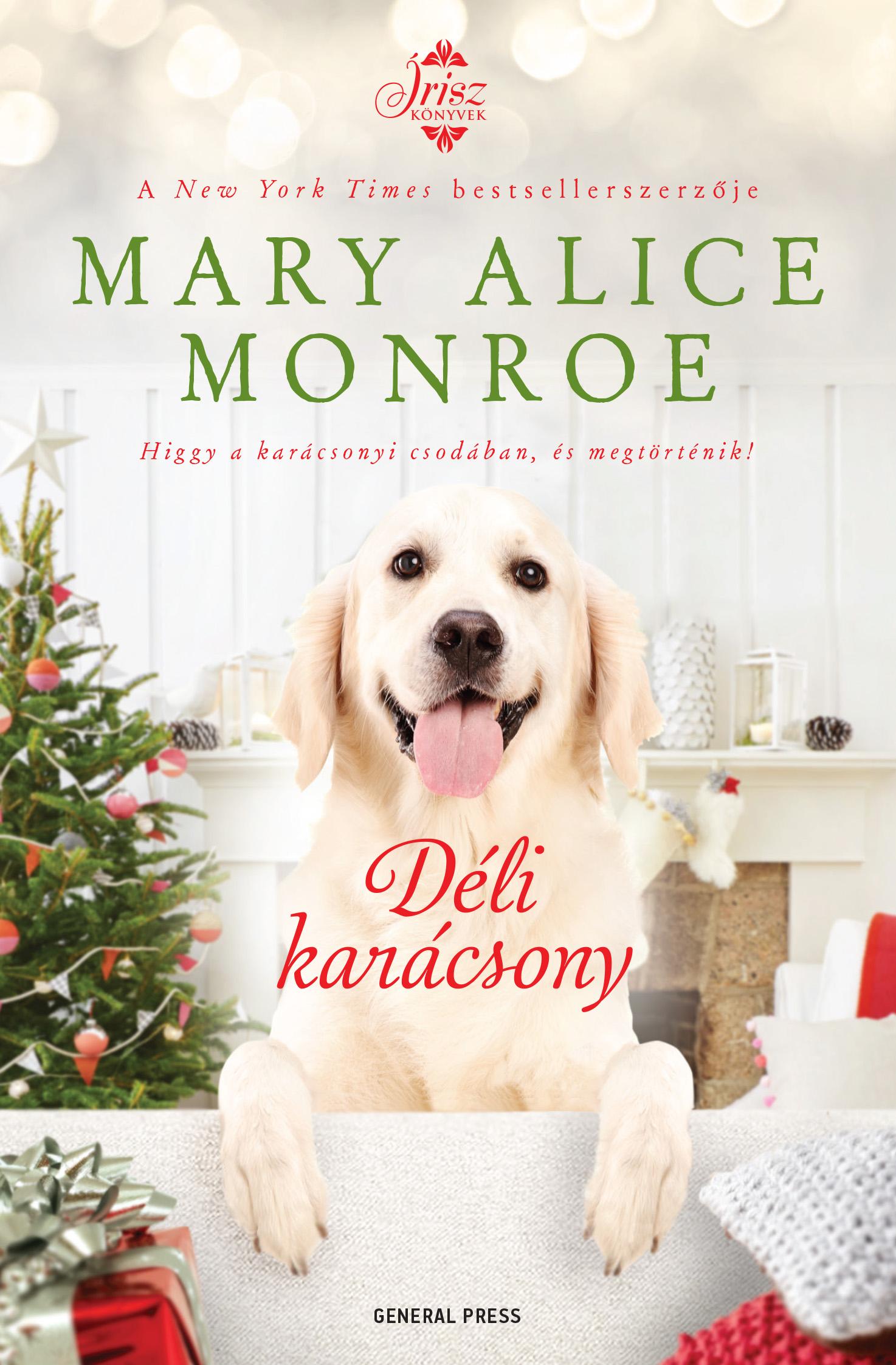 Mary Alice Monroe - Déli karácsony