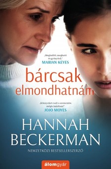 Hannah Beckerman - Bárcsak elmondhatnám [eKönyv: epub, mobi]