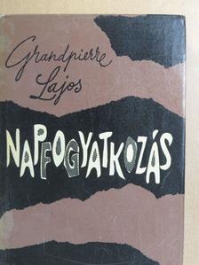 Grandpierre Lajos - Napfogyatkozás [antikvár]