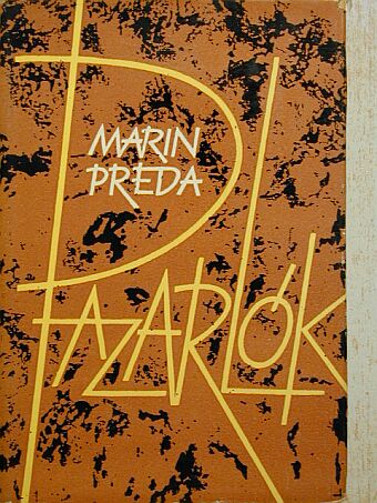 Marin Preda - Pazarlók [antikvár]