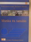 Kazár Klaudetta - Munka és tanulás [antikvár]