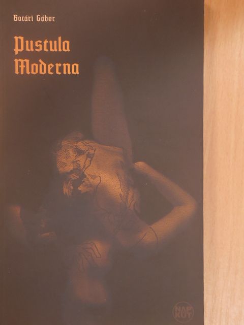 Batári Gábor - Pustula Moderna [antikvár]