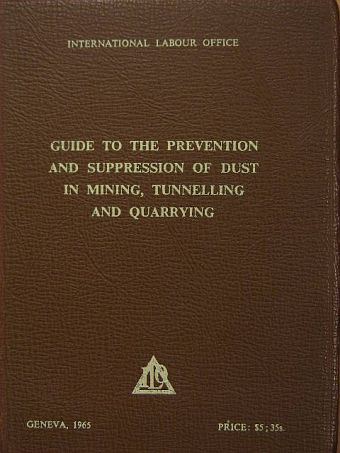 Guide to the Prevention and Suppression of Dust in Mining, Tunnelling and Quarrying [antikvár]