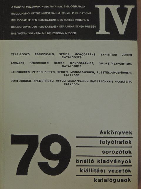 Muzslainé Katona Júlia - A magyar múzeumok kiadványainak bibliográfiája 1979 [antikvár]