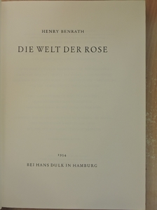 Henry Benrath - Die Welt der Rose [antikvár]