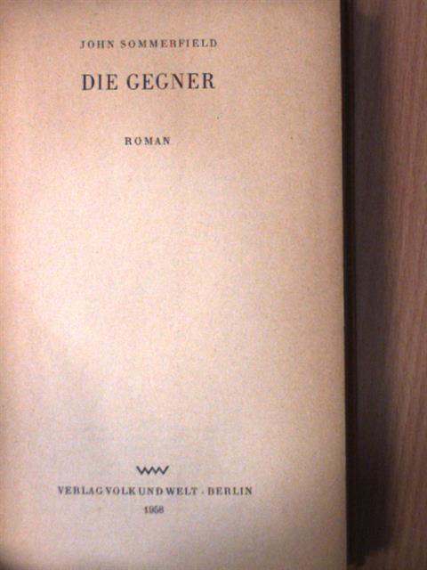 John Sommerfield - Die Gegner [antikvár]