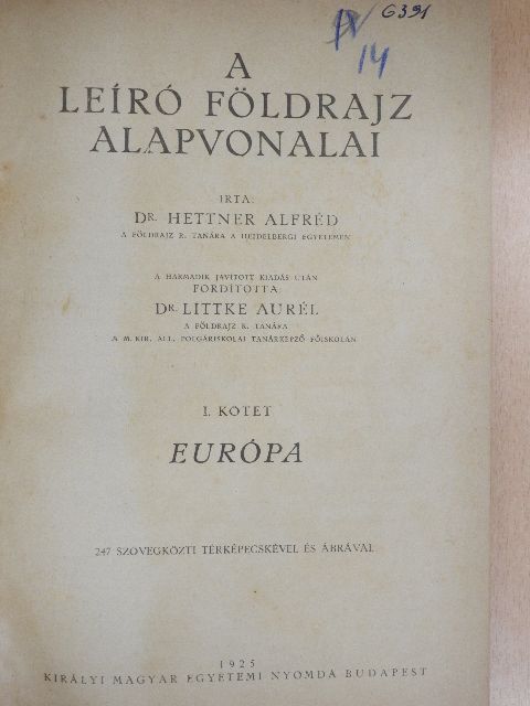 Dr. Hettner Alfréd - A leíró földrajz alapvonalai I. [antikvár]