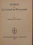 Bertrand Russell - Ikarus oder Die Zukunft der Wissenschaft [antikvár]