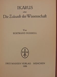 Bertrand Russell - Ikarus oder Die Zukunft der Wissenschaft [antikvár]