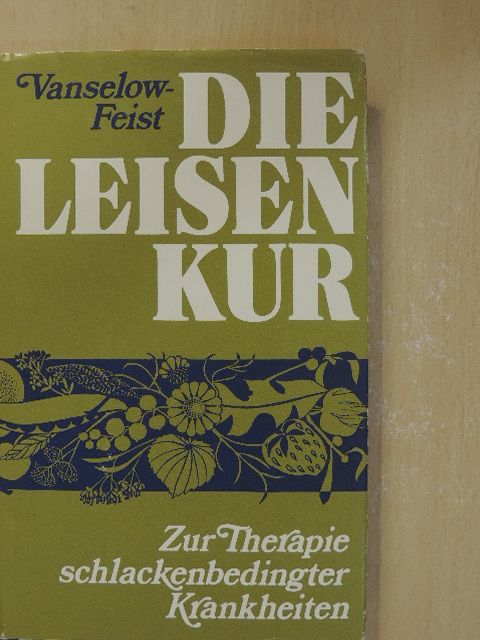 Katharina Vanselow-Leisen - Die Leisenkur [antikvár]