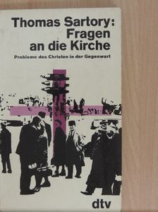 Thomas Sartory - Fragen an die Kirche [antikvár]