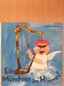 Ludwig Thoma - Ein Münchner im Himmel [antikvár]