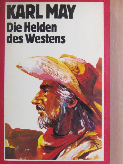 Karl May - Die Helden des Westens [antikvár]