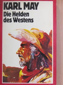Karl May - Die Helden des Westens [antikvár]
