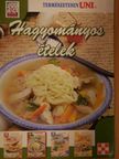Boda Zoltánné - Hagyományos ételek [antikvár]