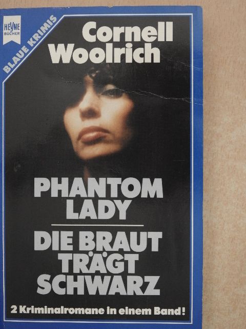 Cornell Woolrich - Phantom Lady/Die Braut trägt Schwarz [antikvár]