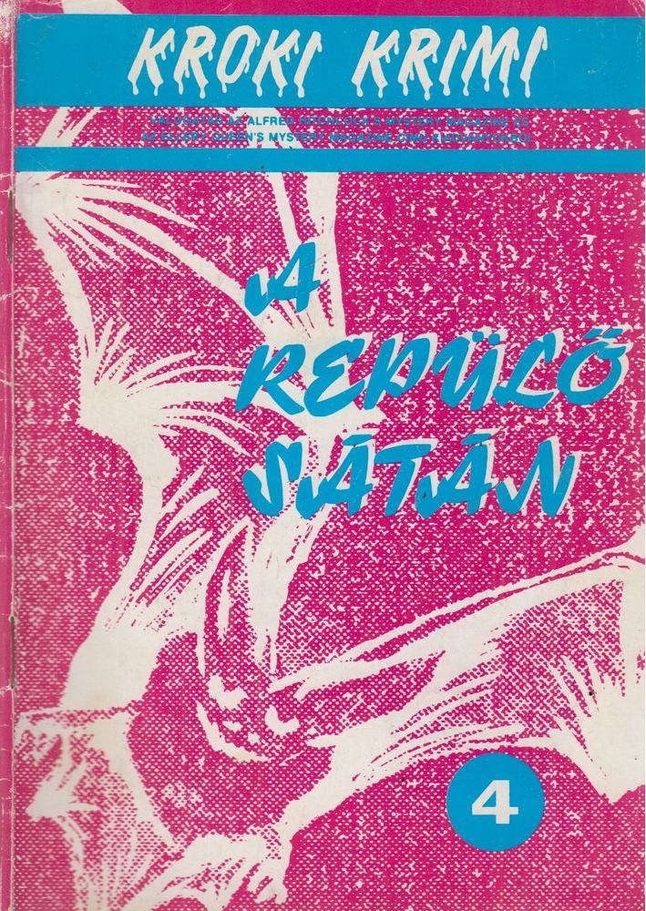 Hoch, Edward D., Lawrence Doorley, Wetering, Janwillem van de - A repülő sátán [antikvár]