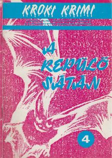 Hoch, Edward D., Lawrence Doorley, Wetering, Janwillem van de - A repülő sátán [antikvár]