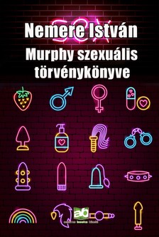 Nemere István - Murphy szexuális törvénykönyve [eKönyv: epub, mobi]