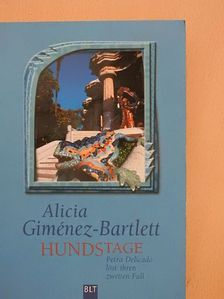 Alicia Giménez-Bartlett - Hundstage [antikvár]