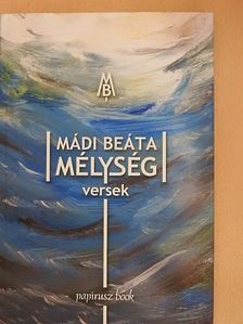 Mádi Beáta - Mélység [antikvár]