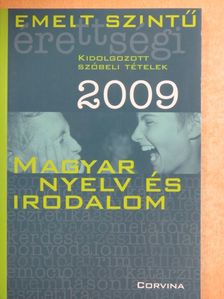 Asbóth Márton - Magyar nyelv és irodalom kidolgozott szóbeli tételek 2009 [antikvár]